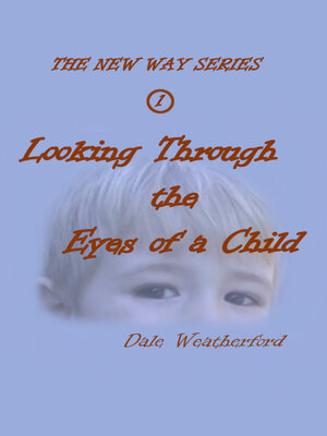 cover image of Looking Through the Eyes of a Child